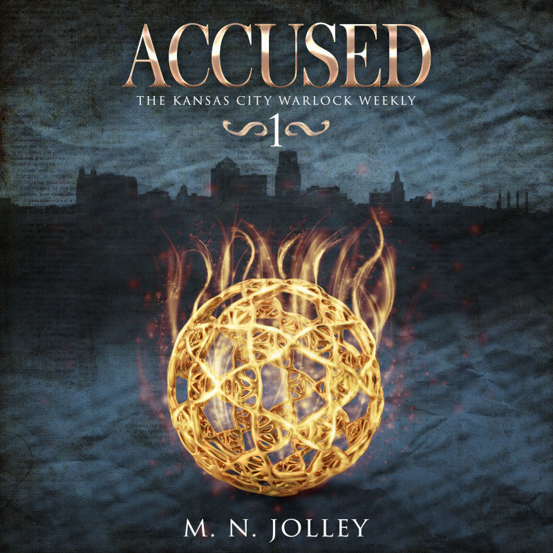 Accused: Book One of the Kansas City Warlock Weekly